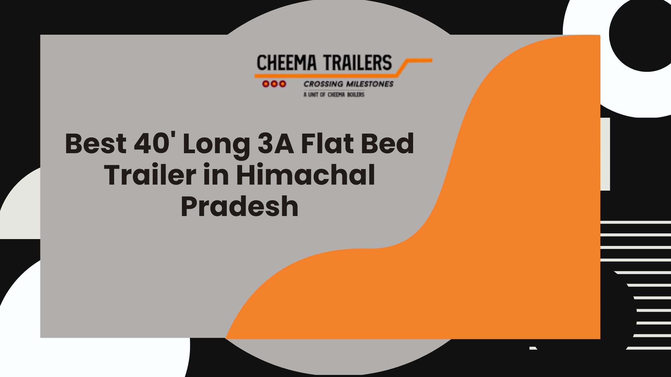 Best 40' Long 3A Flat Bed Trailer in Himachal Pradesh