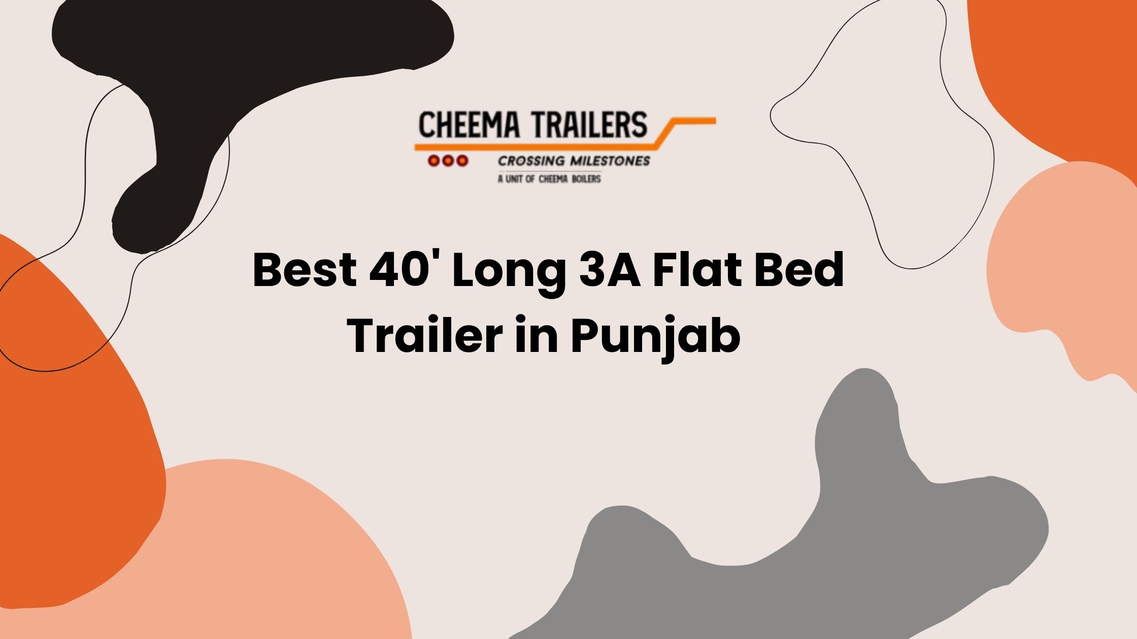 Best 40' Long 3A Flat Bed Trailer in Punjab