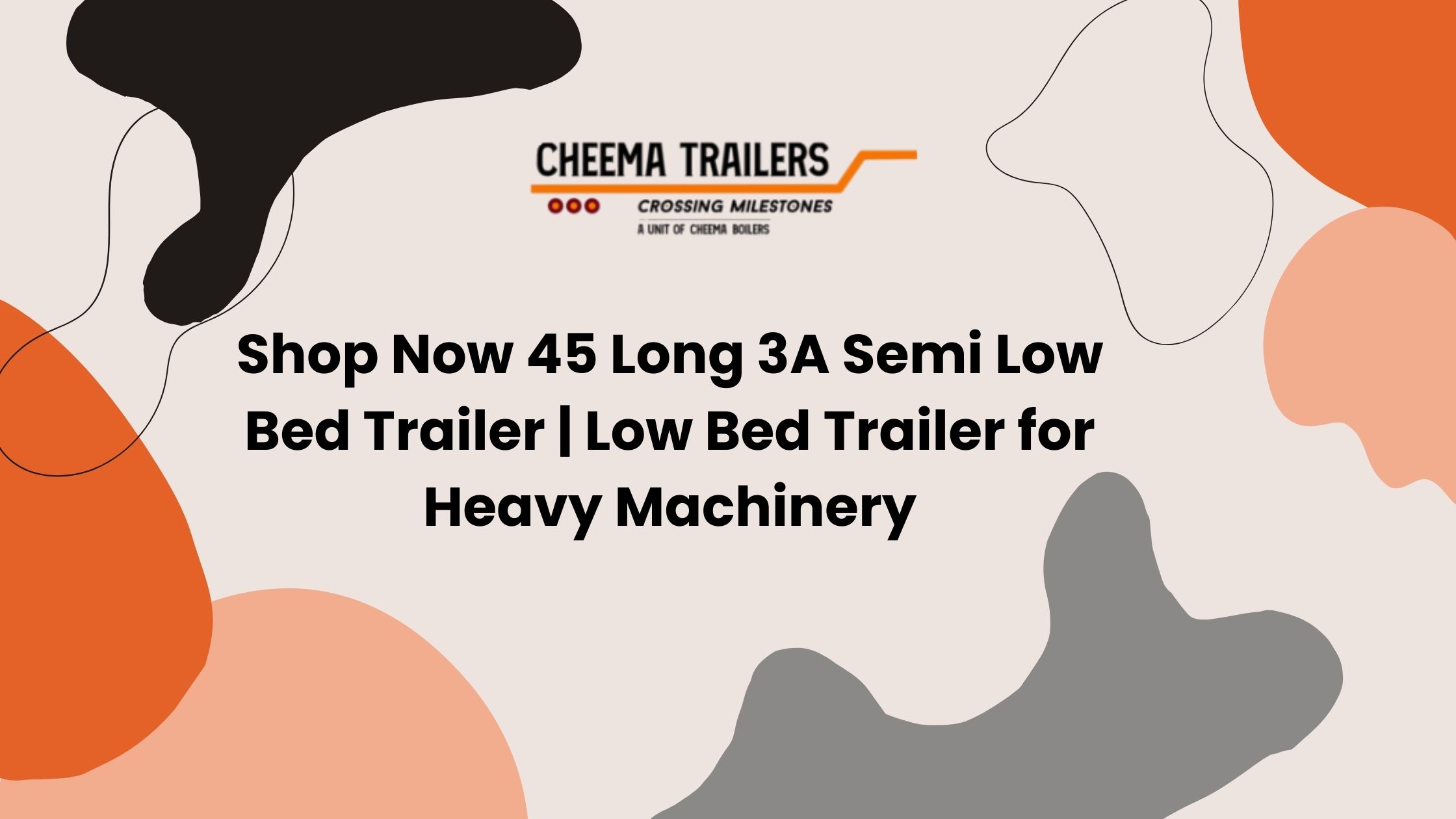 Shop Now 45 Long 3A Semi Low Bed Trailer Low Bed Trailer for Heavy Machinery