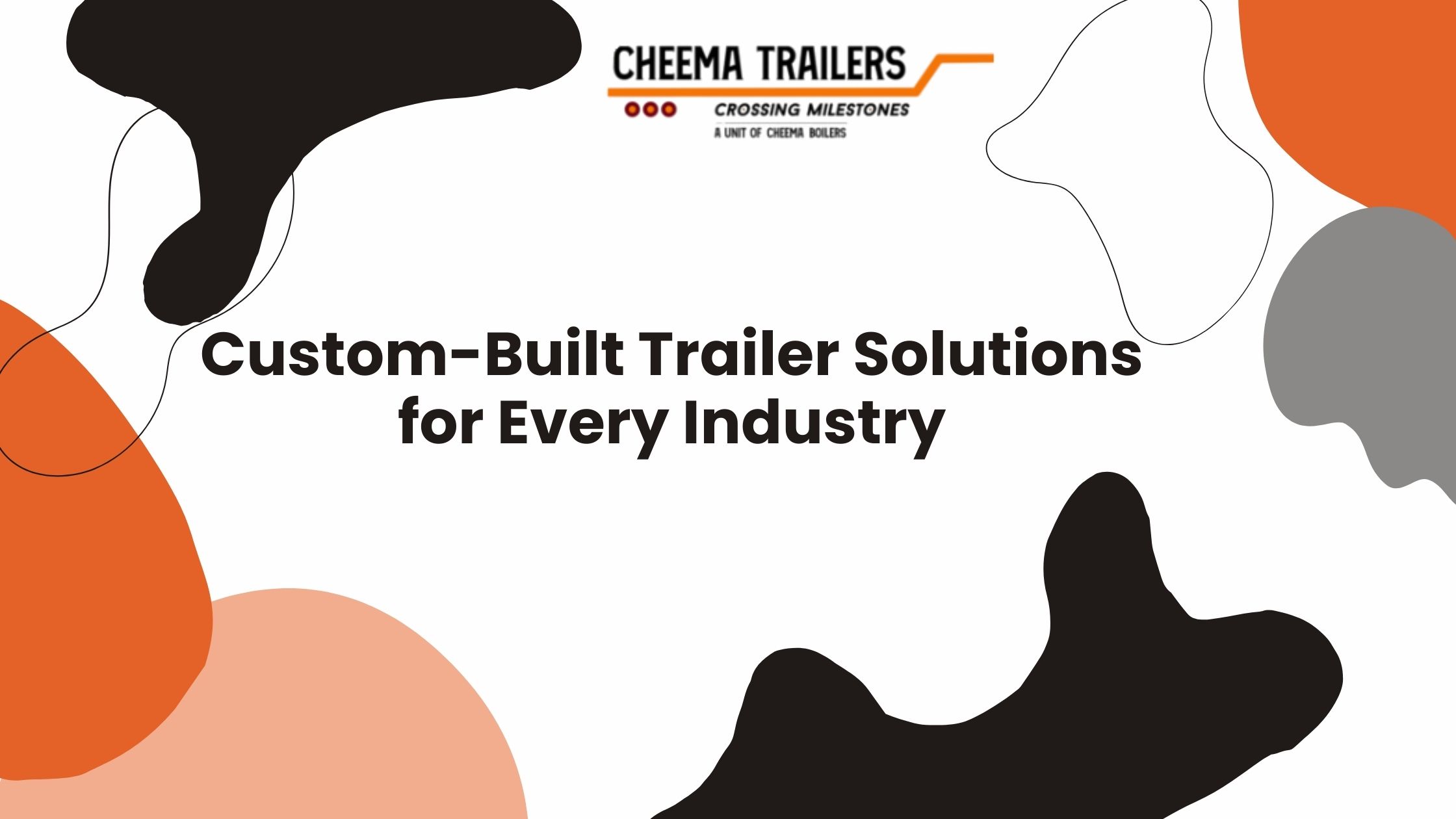 Custom-Built Trailer Solutions for Every Industry