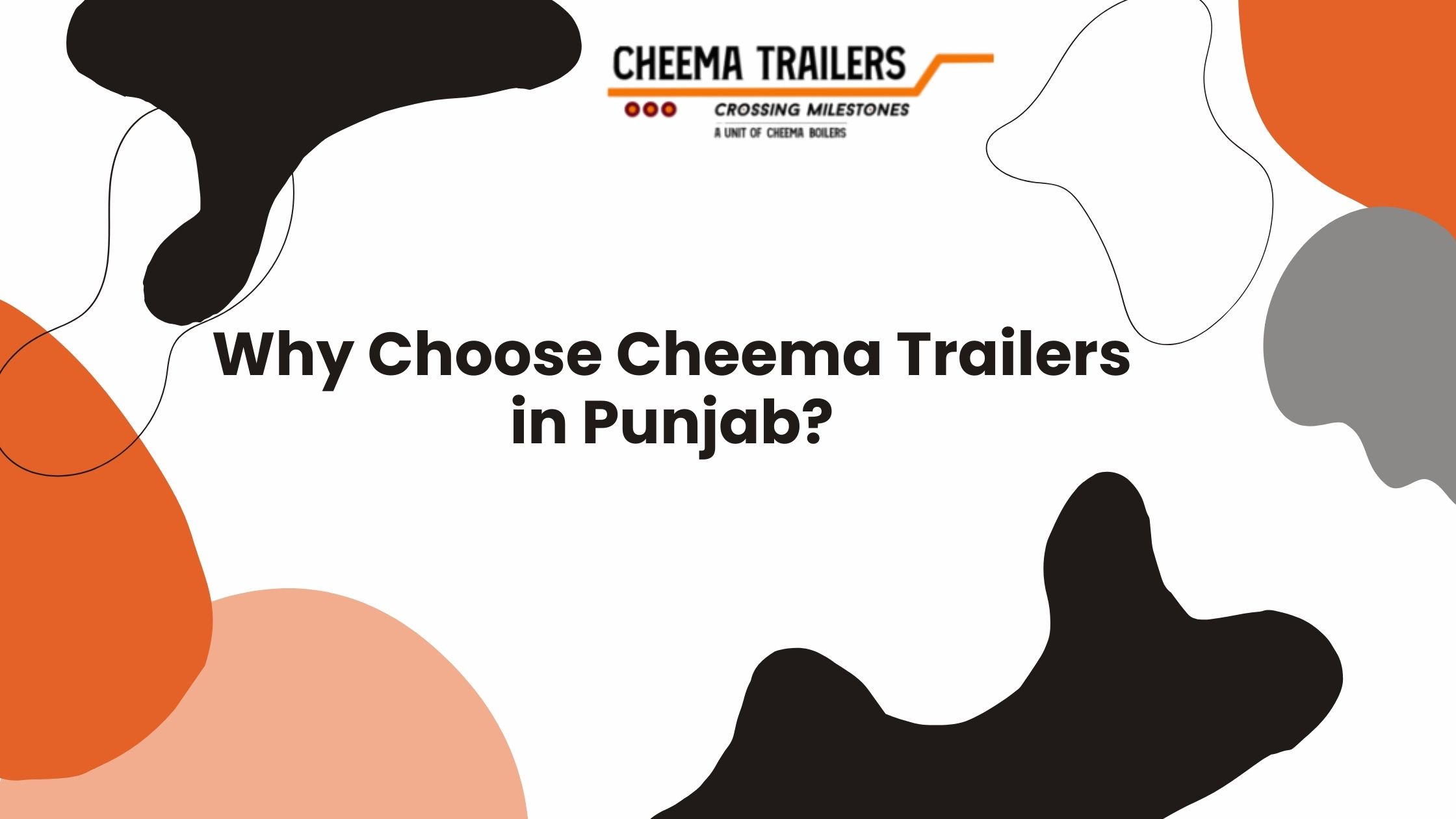 Why Choose Cheema Trailers in Punjab