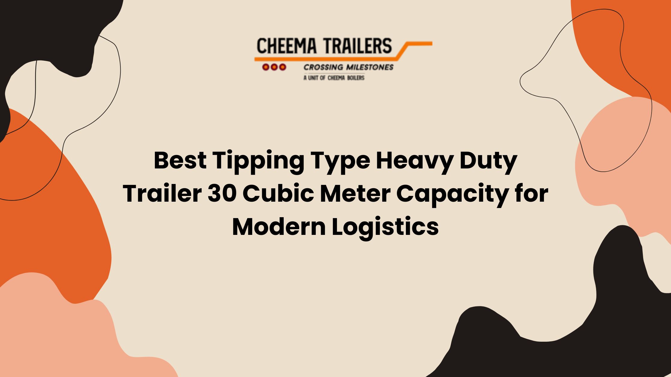 Best Tipping Type Heavy Duty Trailer 30 Cubic Meter Capacity for Modern Logistics