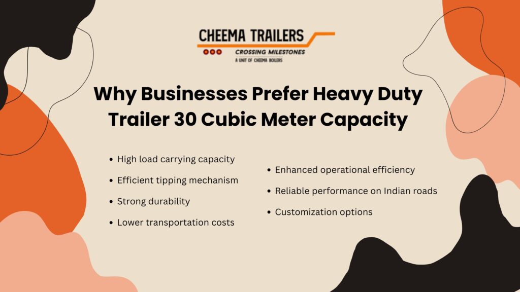 Why Businesses Prefer Heavy Duty Trailer 30 Cubic Meter Capacity